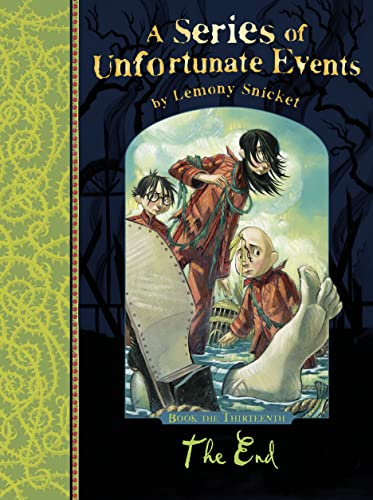 9781405266185: The End: A Series of Unfortunate Events, Vol. 13