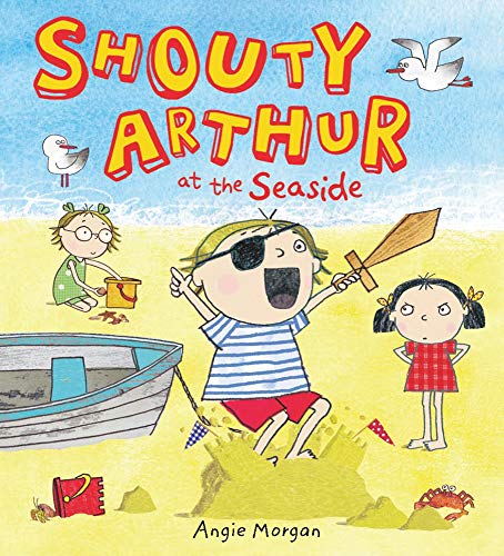 Beispielbild fr Shouty Arthur at the Seaside zum Verkauf von Better World Books