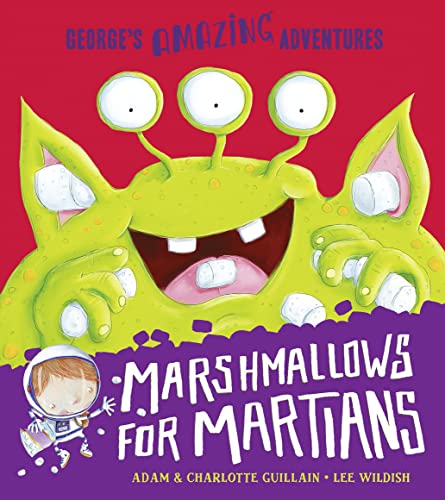 Stock image for Marshmallows for Martians (Georges Amazing Adventures) for sale by New Legacy Books