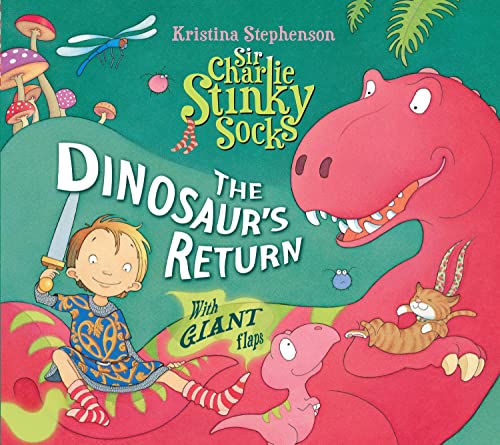 Stock image for Sir Charlie Stinky Socks: The Dinosaur's Return for sale by GF Books, Inc.