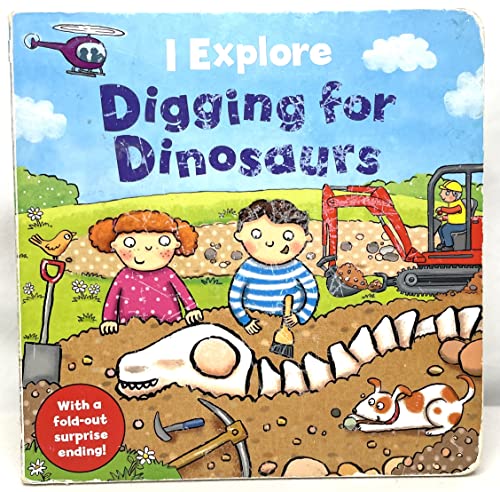 9781405268295: I Explore Digging for Dinosaurs