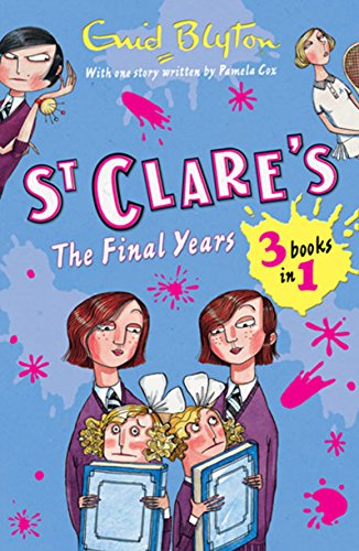 Beispielbild fr St. Clare's - The Final Years zum Verkauf von WorldofBooks