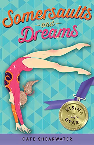 Stock image for Somersaults and Dreams: Rising Star for sale by SecondSale