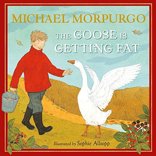 Stock image for The Goose is Getting Fat for sale by The Book Nest Ltd