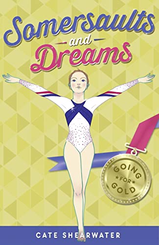 9781405269025: Somersaults and Dreams: Going for Gold