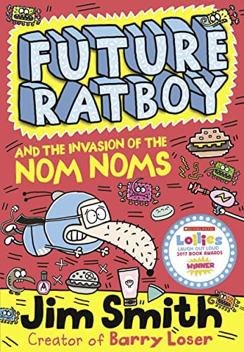 Stock image for Future Ratboy and the Invasion of the Nom Noms for sale by Blackwell's