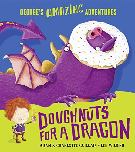 Imagen de archivo de Doughnuts for a Dragon (George's Amazing Adventures) a la venta por WorldofBooks