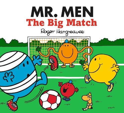 Beispielbild fr Mr. Men: The Big Match (Mr. Men & Little Miss Celebrations) zum Verkauf von WorldofBooks