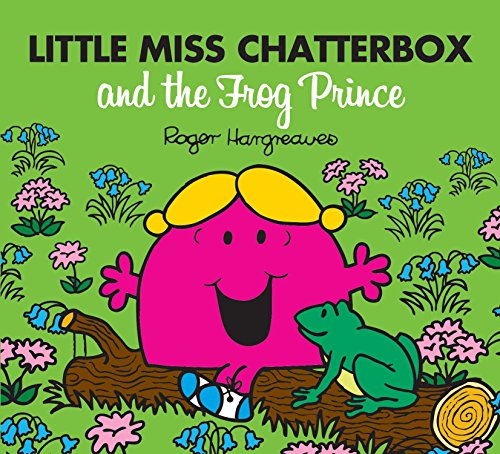 Beispielbild fr Little Miss Chatterbox and the Frog Prince (Mr. Men & Little Miss Magic) zum Verkauf von WorldofBooks