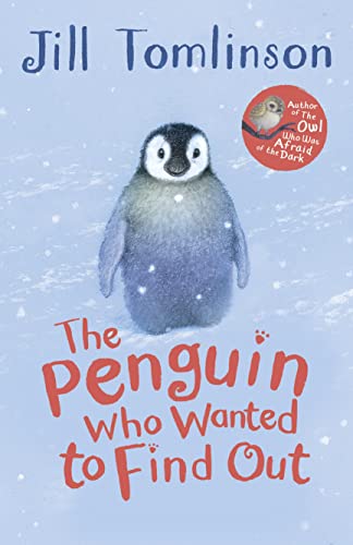 Imagen de archivo de The Penguin Who Wanted to Find Out (Jill Tomlinson's Favourite Animal Tales) a la venta por Chiron Media