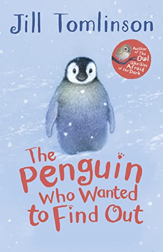 Stock image for The Penguin Who Wanted to Find Out (Jill Tomlinson's Favourite Animal Tales) for sale by SecondSale