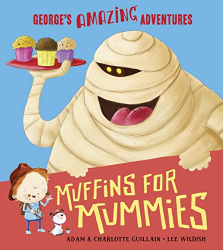 Imagen de archivo de Muffins for Mummies (George's Amazing Adventures) a la venta por WorldofBooks