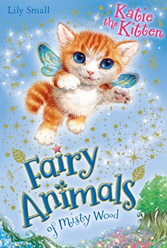 9781405275095: Katie the Kitten (Fairy Animals of Misty Wood)