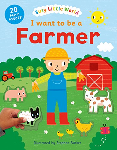 9781405275651: I Want To Be A Farmer (Busy Little World)