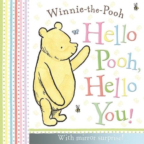 Stock image for Hello Pooh, Hello You! for sale by Better World Books Ltd