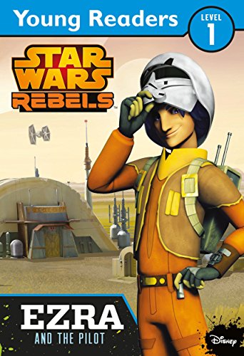 Beispielbild fr Star Wars Rebels: Ezra and the Pilot: Star Wars Young Readers zum Verkauf von WorldofBooks
