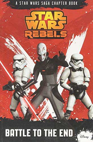 Beispielbild fr Star Wars Rebels: Battle to the End zum Verkauf von ThriftBooks-Atlanta
