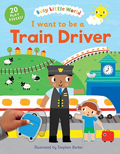 Beispielbild fr I want to be a Train Driver (Busy Little World) zum Verkauf von WorldofBooks