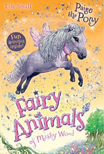 9781405276634: Paige the Pony (Fairy Animals of Misty Wood)