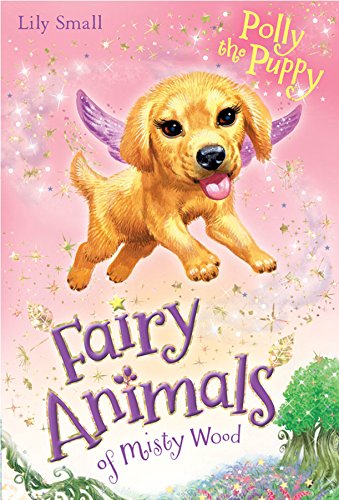9781405276641: Polly the Puppy (Fairy Animals of Misty Wood)