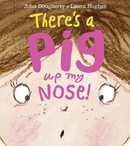 Beispielbild fr There's a Pig up my Nose! zum Verkauf von AwesomeBooks