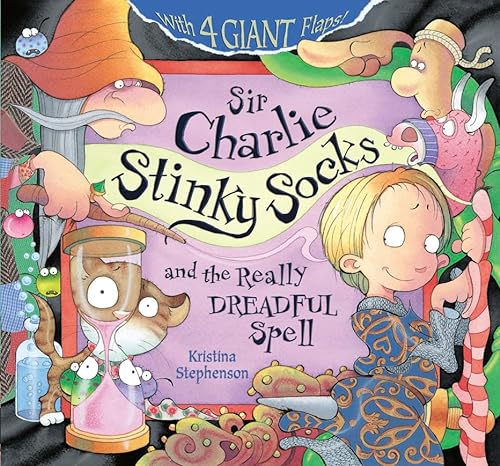 Stock image for Sir Charlie Stinky Socks: The Really Dreadful Spell for sale by SecondSale