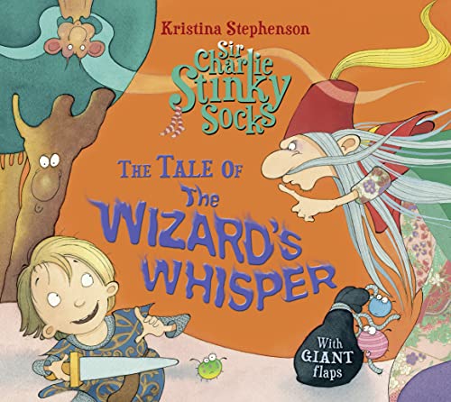 Beispielbild fr Sir Charlie Stinky Socks: The Tale of the Wizard's Whisper zum Verkauf von SecondSale