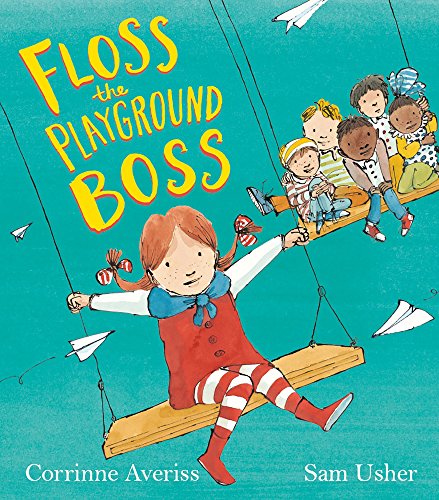 Beispielbild fr Floss the Playground Boss zum Verkauf von WorldofBooks