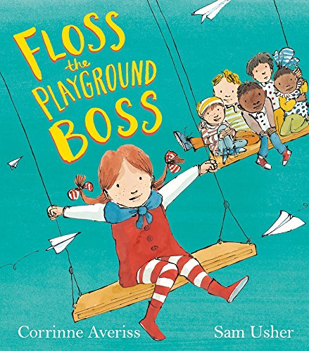 Stock image for Floss the Playground Boss for sale by WorldofBooks