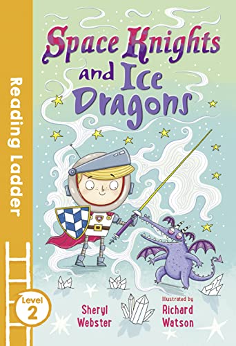 Stock image for Space Knights and Ice Dragons for sale by Better World Books