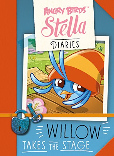 Imagen de archivo de Angry Birds Stella Diaries: Willow Takes The Stage a la venta por WorldofBooks