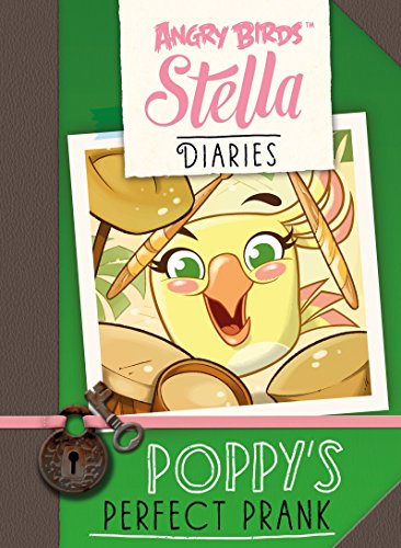 Imagen de archivo de Angry Birds Stella Diaries: Poppy's Perfect Prank a la venta por WorldofBooks