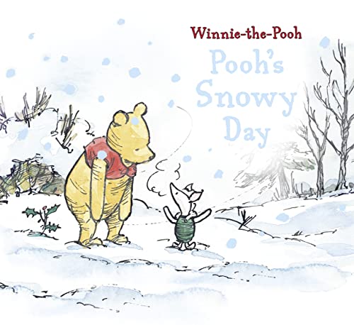 Imagen de archivo de Winnie-the-Pooh: Pooh's Snowy Day: The Perfect Illustrated Christmas Gift for Young Fans a la venta por More Than Words