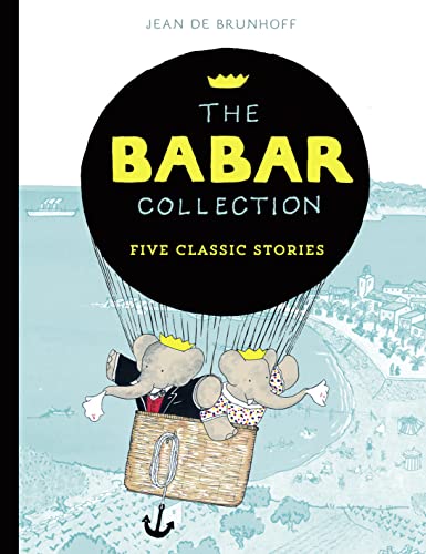 9781405279895: The Babar Collection: The classic illustrated picture book about an adventurous elephant