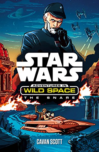 Stock image for Star Wars: The Snare (Star Wars: Adventures in Wild Space) for sale by HPB-Emerald