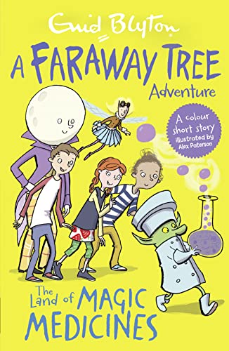 Beispielbild fr The Land of Magic Medicines: A Faraway Tree Adventure (Blyton Young Readers) zum Verkauf von WorldofBooks