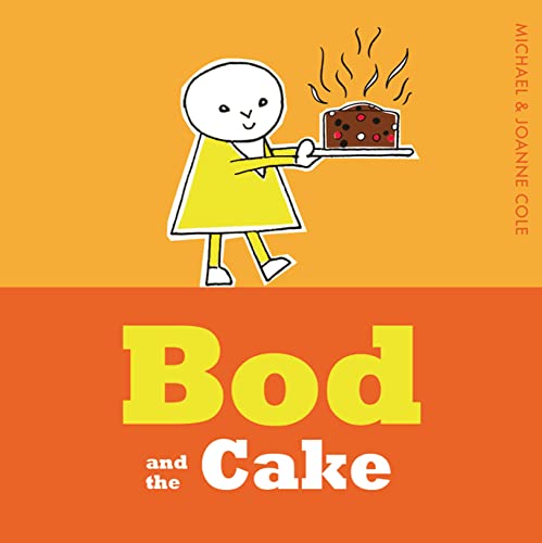 Imagen de archivo de Bod and the Cake a la venta por Better World Books