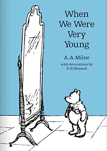 Imagen de archivo de When We Were Very Young: The original, timeless and definitive version of the poetry collection created by A.A.Milne and E.H.Shepard. An ideal gift . adults. (Winnie-the-Pooh  " Classic Editions) a la venta por HPB-Movies