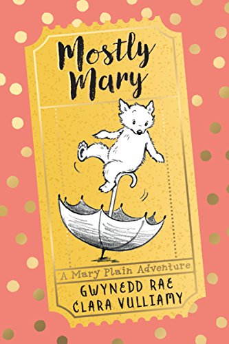 Stock image for Mostly Mary (The Adventures of Mary Plain) for sale by Hawking Books