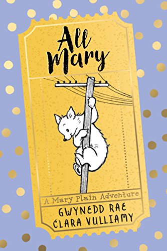 9781405281232: All Mary (Adventures of Mary Plain)