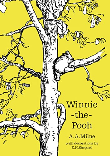 Beispielbild fr Winnie-the-Pooh: The original, timeless and definitive version of the Pooh story created by A.A.Milne and E.H.Shepard. An ideal gift for children and adults. (Winnie-the-Pooh Classic Editions) zum Verkauf von Goodwill of Colorado