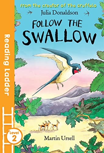 9781405282000: Follow the Swallow (Reading Ladder Level 2)