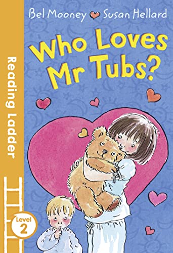 9781405282055: Who Loves Mr. Tubs? (Reading Ladder Level 2)