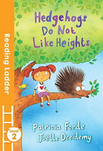 Beispielbild fr Hedgehogs Do Not Like Heights (Reading Ladder Level 2) zum Verkauf von AwesomeBooks