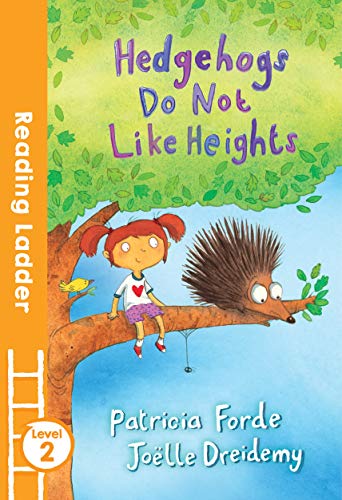 Stock image for Hedgehogs Do Not Like Heights (Reading Ladder Level 2) for sale by WorldofBooks