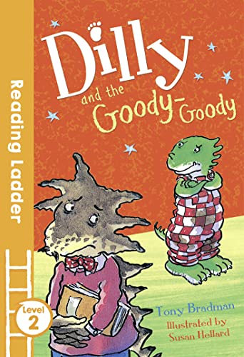 Imagen de archivo de Dilly and the Goody-Goody a la venta por Blackwell's