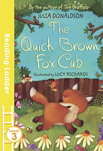 Beispielbild fr The Quick Brown Fox Cub (Reading Ladder Level 3) zum Verkauf von WorldofBooks