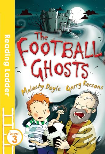 9781405282437: The Football Ghosts (Reading Ladder Level 3)