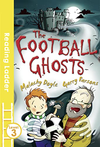 9781405282437: The Football Ghosts (Reading Ladder Level 3)