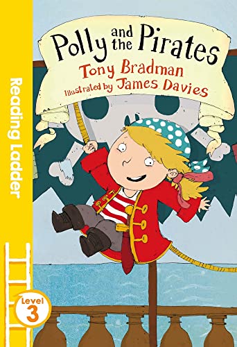 Stock image for Polly and the Pirates (Reading Ladder Level 3) for sale by AwesomeBooks